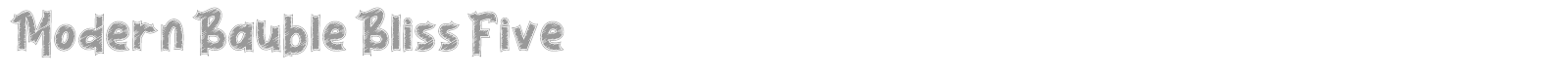Modern Bauble Bliss font preview