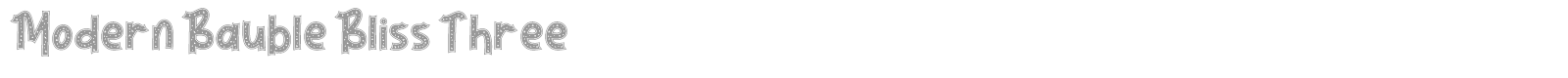 Modern Bauble Bliss font preview