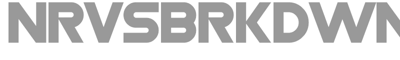 Nrvsbrkdwn