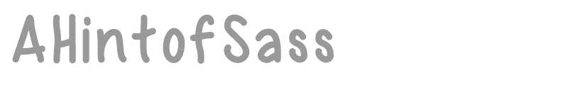 A Hint of Sass