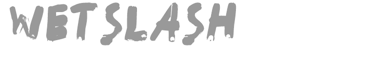 WetSlash