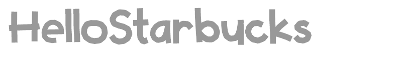 Hello Starbucks