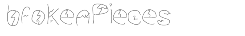 Broken Pieces