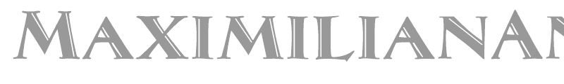 Maximilian Antiqua