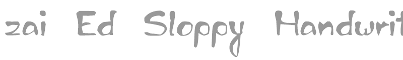 zai Ed Sloppy Handwritten