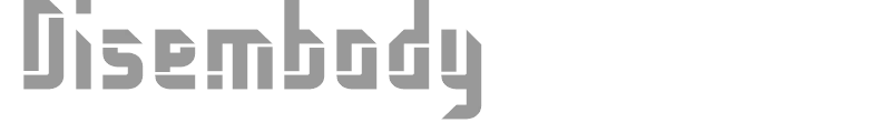 Disembody