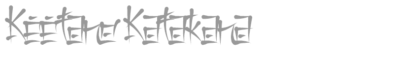 Keetano Gaijin + Katakana