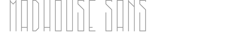 MadHouse Sans