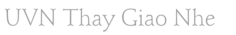 UVN Thay Giao Nhe