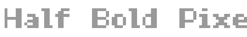 Half Bold Pixel-7