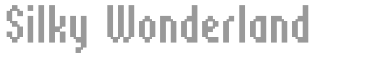Silky Wonderland