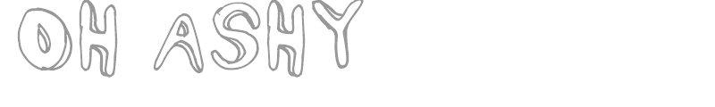 Oh Ashy