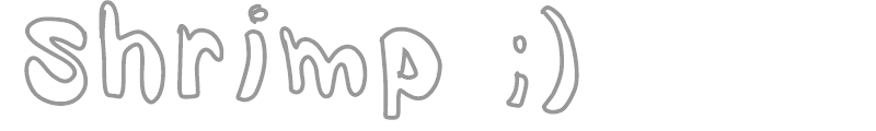 Shrimp ;)