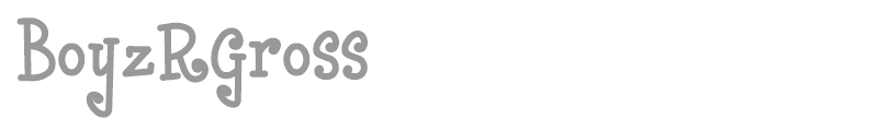 BoyzRGross