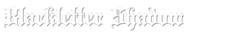 Blackletter Shadow