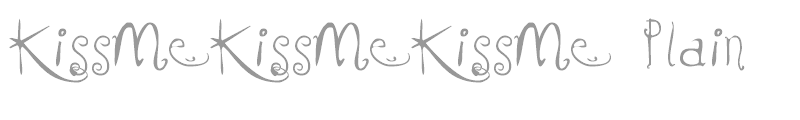 KissMeKissMeKissMe Plain