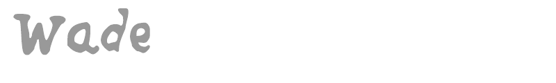 Wade