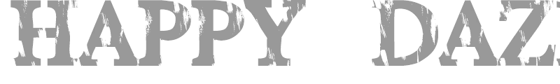 HAPPY DAZE