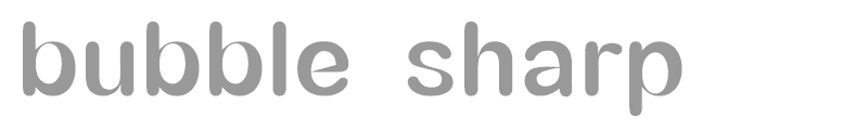 bubble sharp