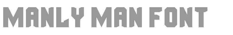 Manly Man Font
