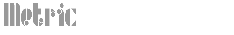 Metric