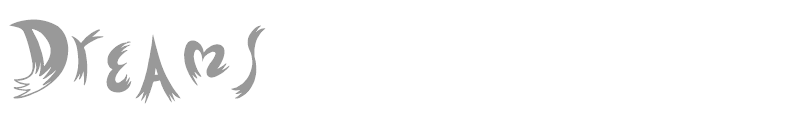 Dreams