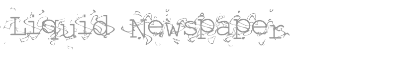 Liquid Newspaper