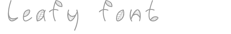 Leafy font