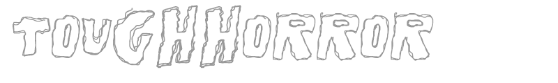 ToughHorror
