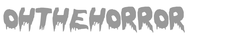 OhTheHorror