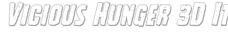 Vicious Hunger Staggered Italic