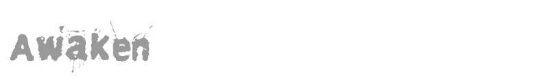 Awaken