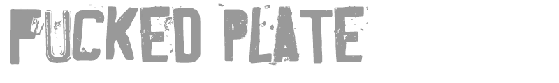 Fucked Plate