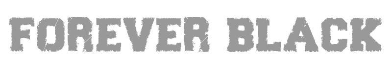 Forever Black