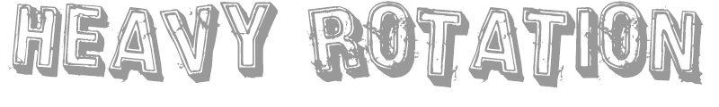 Heavy Rotation
