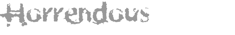 Horrendous