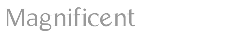 Magnificent
