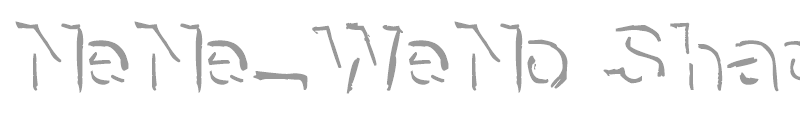 NeNe_WeNo Shadow HandWrite