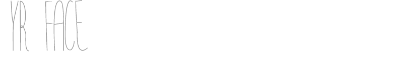 YR FACE