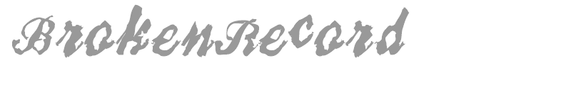 BrokenRecord