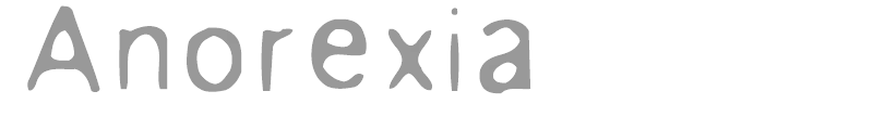 Anorexia