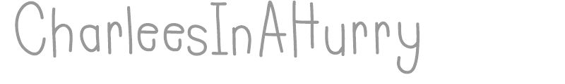 CharleesInAHurry