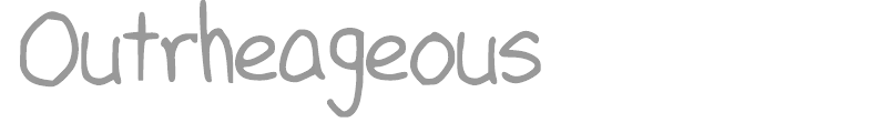 Outrheageous