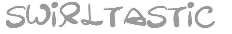 Swirltastic