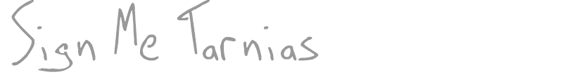 Sign Me Tarnias