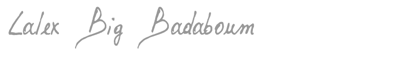 Lalex Big Badaboum
