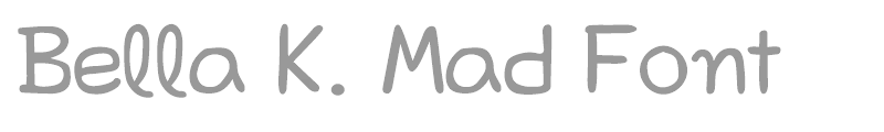 Bella K. Mad Font
