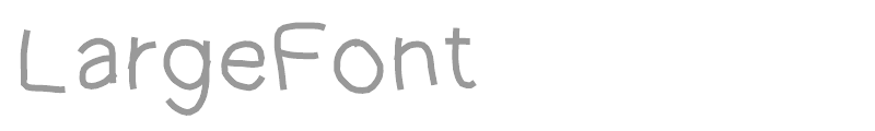 LargeFont