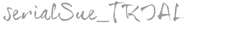 serialSue_TRIAL