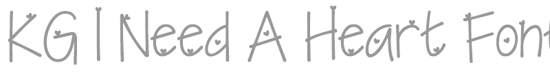 KG I Need A Heart Font